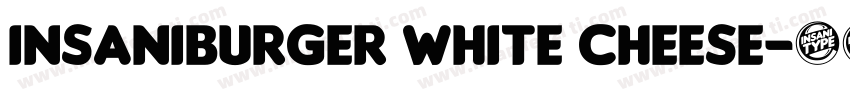 insaniburger white cheese字体转换